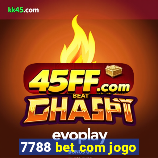 7788 bet com jogo
